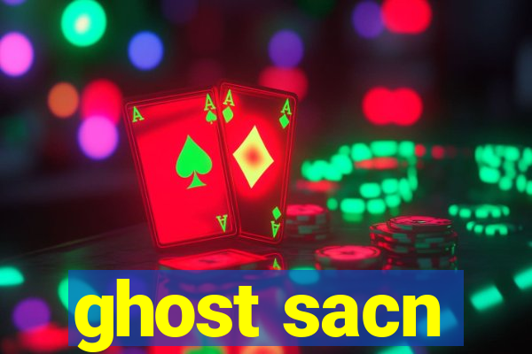 ghost sacn